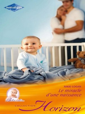 cover image of Le miracle d'une naissance